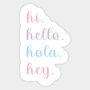 hi hello hola hey Sticker